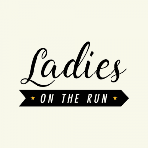 LADIES ON THE RUN LTD